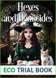 Hexes and Homicides (Wicked Witches of Spellcaster Creek Book 4)