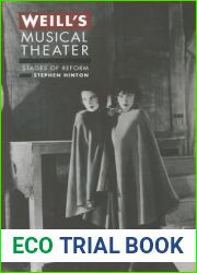 Weill|s Musical Theater: Stages of Reform