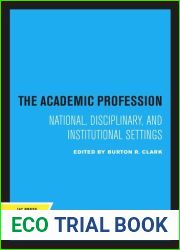 The Academic Profession: National, Disciplinary, and Institutional Settings