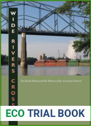 Wide Rivers Crossed: The South Platte and the Illinois of the American Prairie
