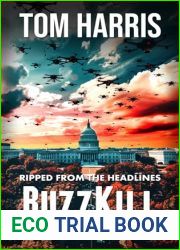 BuzzKill: A Novel of Technology and International Terrorism (Drone Wars Book 1)