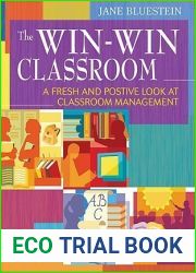 The Win-Win Classroom: A Fresh and Positive Look at Classroom Management