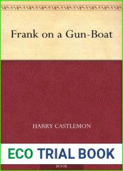 Frank on a Gun-Boat