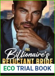 The Billionaire|s Reluctant Bride: A Fake Marriage Secret Baby Romance (Billionaire BigWigs Book 1)