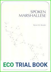 Spoken Marshallese (Pacific and Asian Linguistics Institute. Pali Language Texts) by Byron W. Bender (1978-11-30)