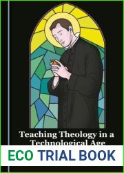 Teaching Theology in a Technological Age