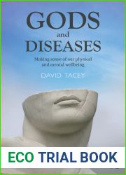 Gods and Diseases: Making sense of our physical and mental wellbeing