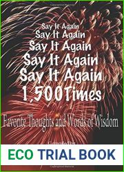 Say It Again 1,500 Times: Favorite Thoughts and Words of Wisdom