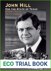 John Hill for the State of Texas: My Years as Attorney General
