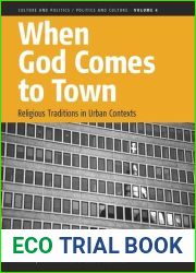 When God Comes to Town: Religious Traditions in Urban Contexts