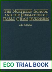 The Northern School and the Formation of Early Ch|an Buddhism
