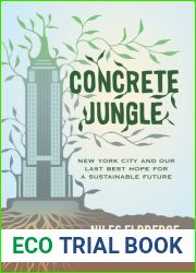 Concrete Jungle: New York City and Our Last Best Hope for a Sustainable Future