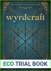 Wyrdcraft: Healing Self and Nature through the Mysteries of the Fates