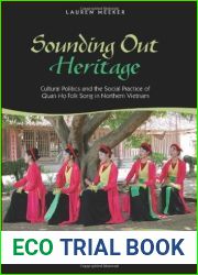 Sounding Out Heritage (Southeast Asia: Politics, Meaning, and Memory) by Meeker, Lauren (2013) Hardcover