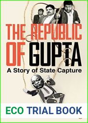 The Republic of Gupta: A Story of State Capture