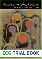 American Ghost Roses (Illinois Poetry Series)