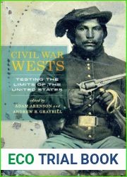 Civil War Wests: Testing the Limits of the United States