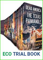 Dead America - The Complete Second includes ( The Texas Panhandle 1-6, The Portland Conflict 1-6, Atticus on the Rails 1-6) Derek Slaton