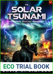 The Solar Tsunami: A Post-Apocalyptic EMP CME Survival Thriller