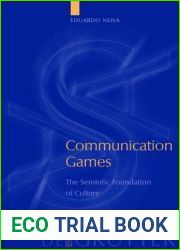 Communication Games: The Semiotic Foundation of Culture
