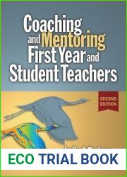 Coaching and Mentoring First-Year and Student Teachers
