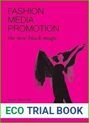 Fashion, Media, Promotion: The New Black Magic