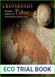 Crossroads of Culture: Anthropology Collections at the Denver Museum of Nature and Science
