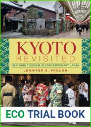 Kyoto Revisited: Heritage Tourism in Contemporary Japan