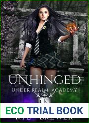 Unhinged (Under Realm Academy #2)