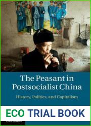 The Peasant in Postsocialist China: History, Politics, and Capitalism