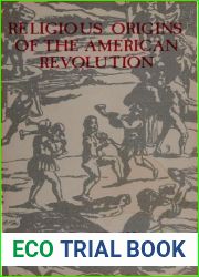 Religious Origins of the American Revolution (American Academy of Religion Aids for the Study of Religion)