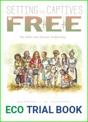 Setting the Captives Free: The Bible and Human Trafficking
