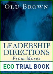 Leadership Directions from Moses: On the Way to a Promised Land