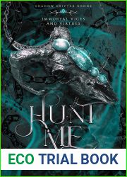 Hunt Me (Immortal Vices and Virtues: Shadow Shifter Bonds, #3)