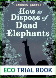 How to Dispose of Dead Elephants