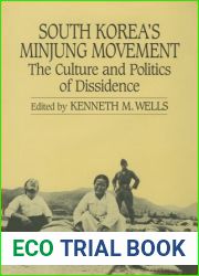 South Korea|s Minjung Movement: The Culture and Politics of Dissidence (Studies from the Center for Korean Studies)
