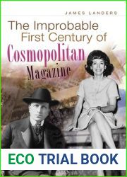 The Improbable First Century of Cosmopolitan Magazine (Volume 1)