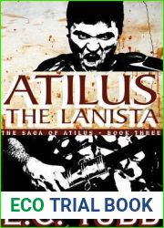 Atilus the Lanista (The Saga of Atilus #3)