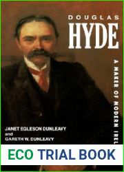 Douglas Hyde: A Maker of Modern Ireland