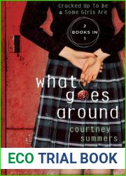 What Goes Around: Cracked Up to Be Some Girls Are