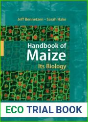 Handbook of Maize: Its Biology