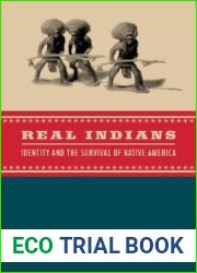Real Indians: Identity and the Survival of Native America