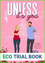 Unless It|s You: An Enemies-to-Lovers London Romance (The Hart Sisters, Book 2)