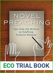 Novel Preaching: Tips from Top Writers on Crafting Creative Sermons