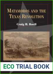 Matamoros and the Texas Revolution (Volume 23) (Fred Rider Cotten Popular History Series)