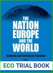 The Nation, Europe, and the World: Textbooks and Curricula in Transition