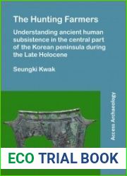 The Hunting Farmers: Understanding ancient human subsistence in the central part of the Korean peninsula during the Late Holocene