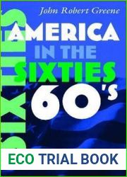 America in the Sixties (America in the Twentieth Century)