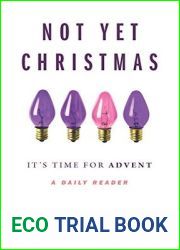 Not Yet Christmas: It|s Time for Advent