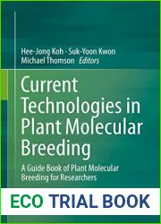 Current Technologies in Plant Molecular Breeding: A Guide Book of Plant Molecular Breeding for Researchers